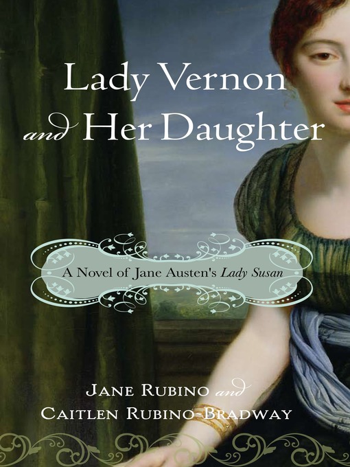 Title details for Lady Vernon and Her Daughter by Jane Rubino - Available